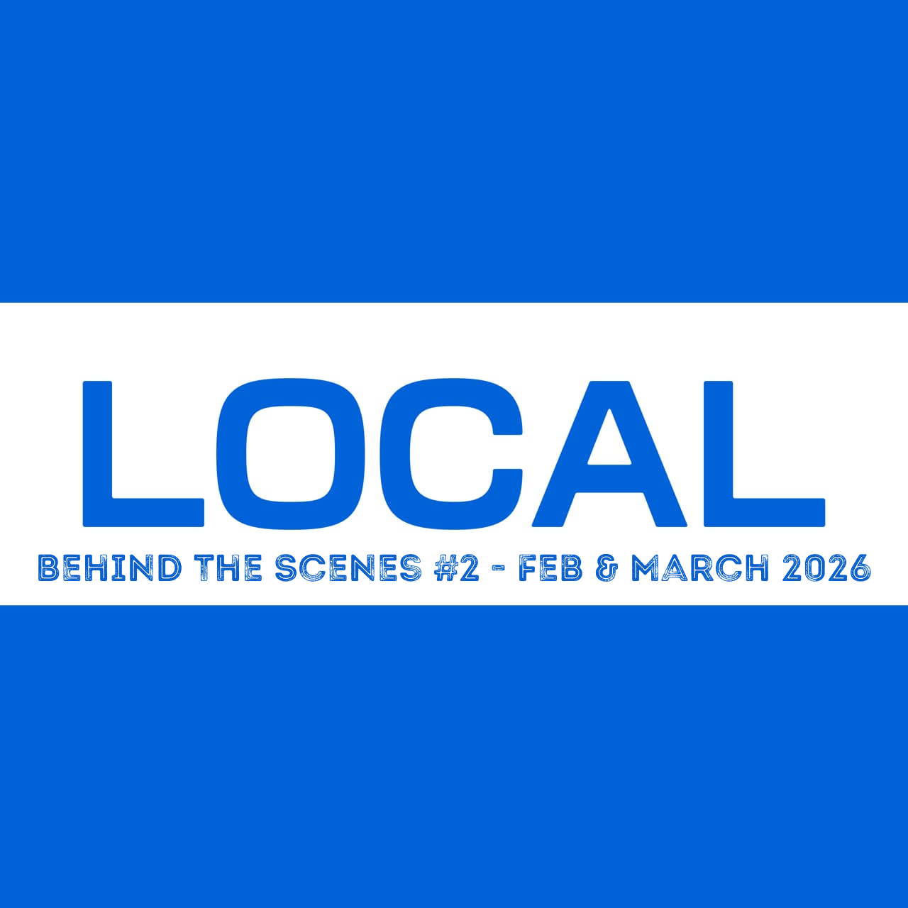 Behind the Scenes #2 – February & March 2026